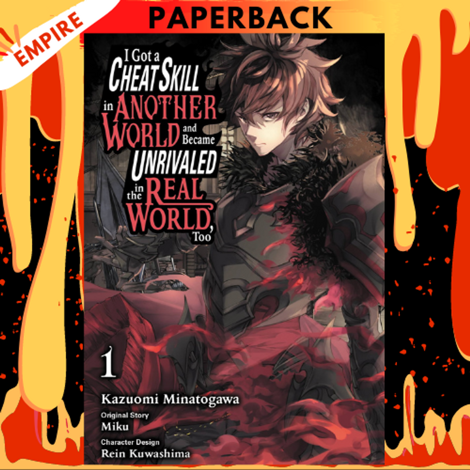 I Got a Cheat Skill in Another World and Became Unrivaled in the Real  World, Too, Vol. 1 (manga) (I Got a Cheat Skill in Another World and Became