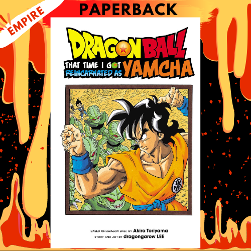 Dragon Ball: That Time I Got Reincarnated as Yamcha! by dragongarow LEE