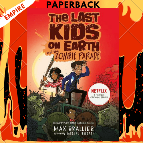 The Last Kids on Earth and the Zombie Parade (Last Kids on Earth Series ...
