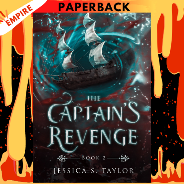 The Captain's Revenge (The Syren's Mutiny, #2) by Jessica S. Taylor