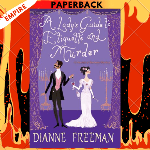 A Lady's Guide to Etiquette and Murder (Countess of Harleigh Mystery #1) by Dianne Freeman