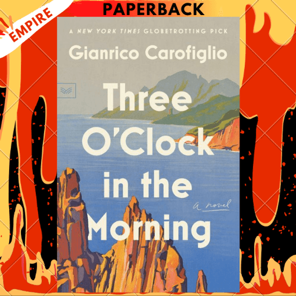 Three O'Clock in the Morning: A Novel by Gianrico Carofiglio