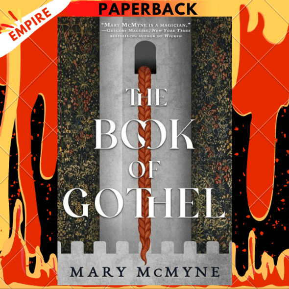 The Book of Gothel by Mary McMyne