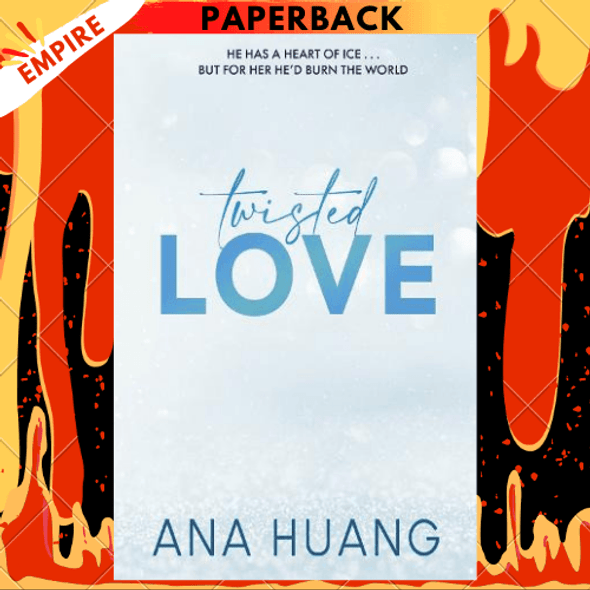 Twisted Love (Twisted Series #1) by Ana Huang