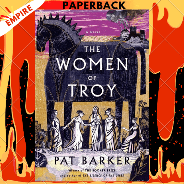 The Women of Troy by Pat Barker