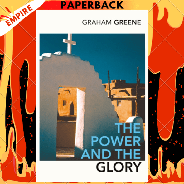 The Power and the Glory - Vintage Classics by Graham Greene