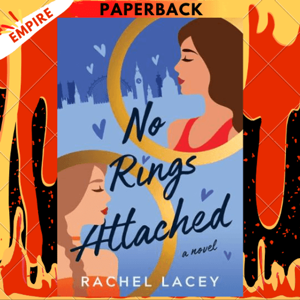 No Rings Attached: A Novel by Rachel Lacey