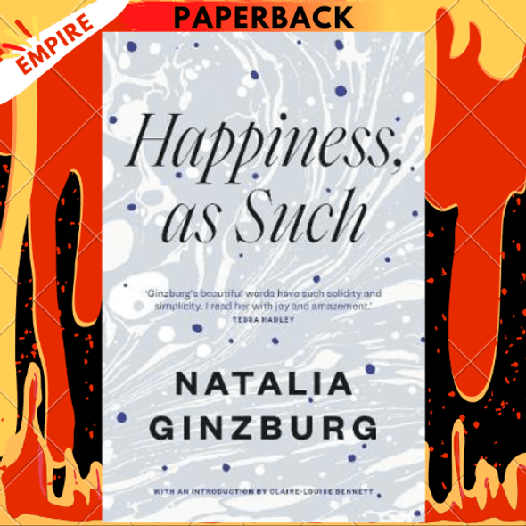 Happiness, As Such by Natalia Ginzburg