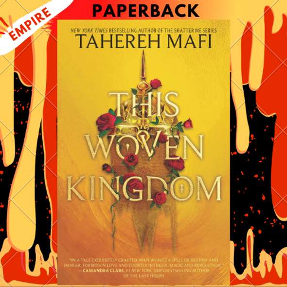 This Woven Kingdom by Tahereh Mafi