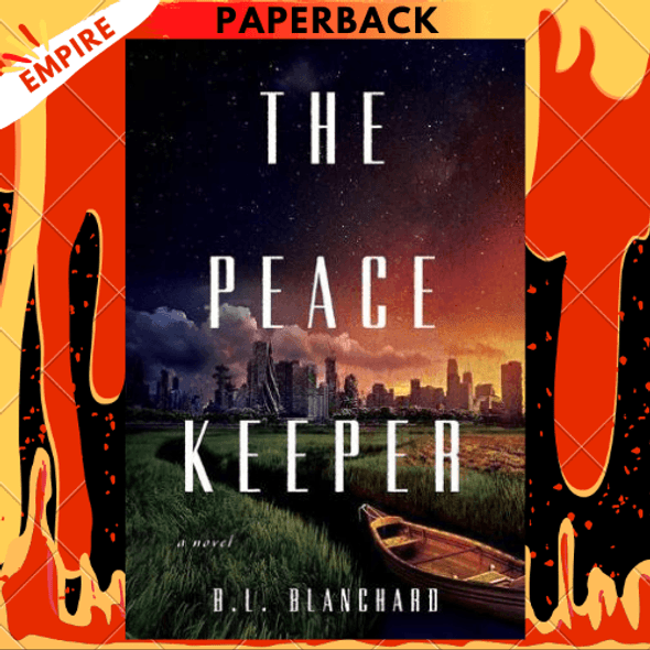 The Peacekeeper: A Novel by B.L. Blanchard