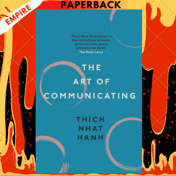 The Art of Communicating by Thich Nhat Hanh