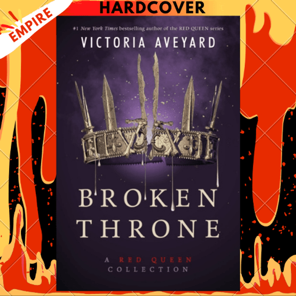 Broken Throne: A Red Queen Collection by Victoria Aveyard