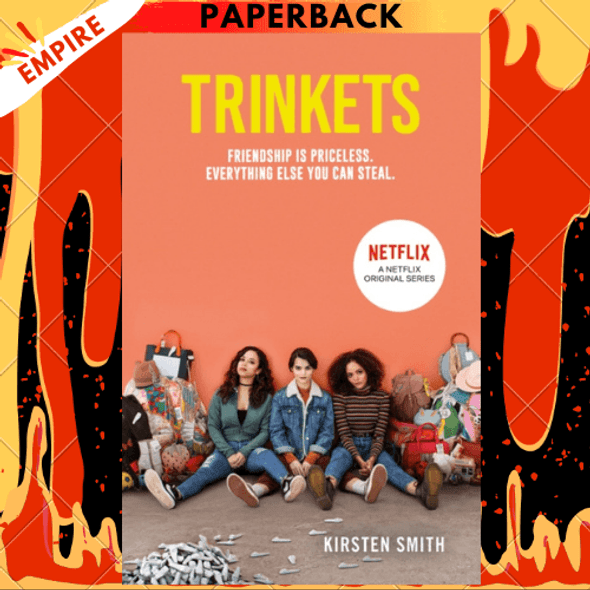 Trinkets by Kirsten Smith
