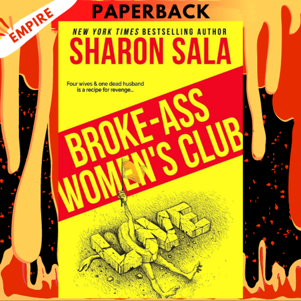 Broke-Ass Women's Club by Sharon Sala