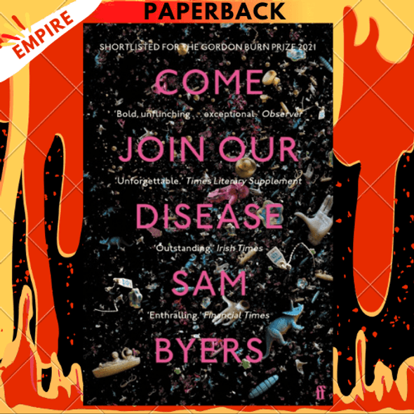 Come Join Our Disease by Sam Byers