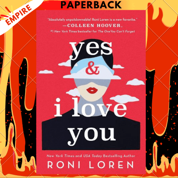 Yes & I Love You - Say Everything by Roni Loren