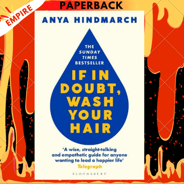 If In Doubt, Wash Your Hair by Anya Hindmarch