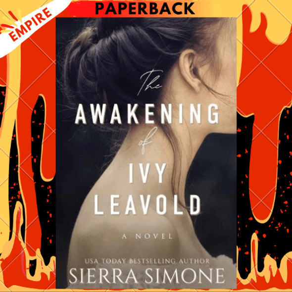 The Awakening of Ivy Leavold by Sierra Simone