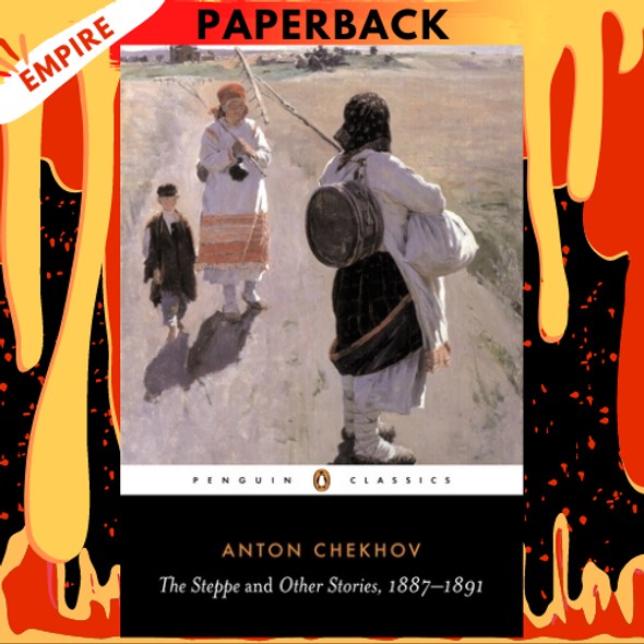 The Steppe and Other Stories, 1887-1891 by Anton Chekhov