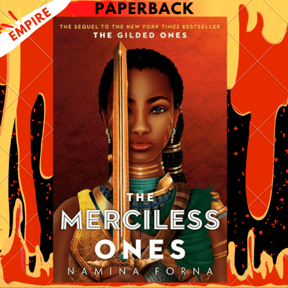 The Merciless Ones (The Gilded Ones #2) by Namina Forna