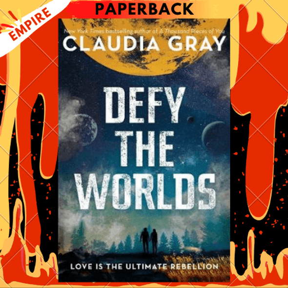 Defy the Worlds (Defy the Stars Series #2) by Claudia Gray