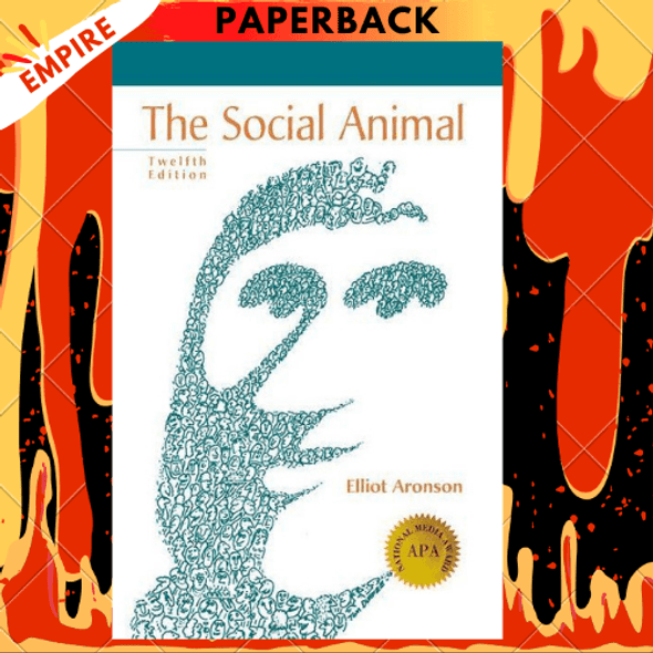 The Social Animal / Edition 12 by Elliot Aronson, Joshua Aronson