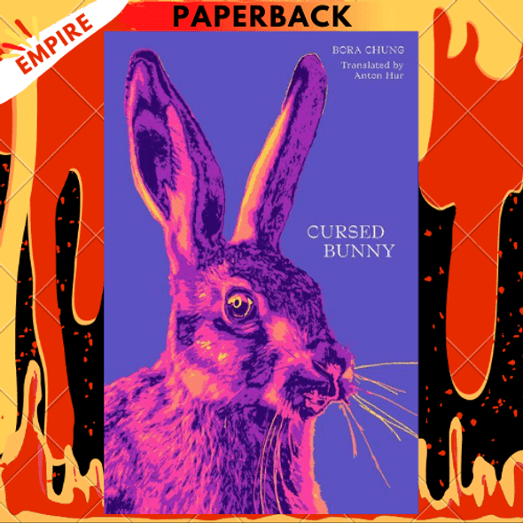 Cursed Bunny by Bora Chung, Anton Hur