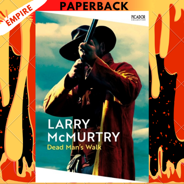 Dead Man's Walk by Larry McMurtry