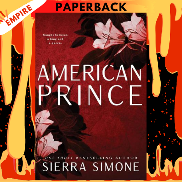 American Prince (New Camelot Trilogy, #2) by Sierra Simone