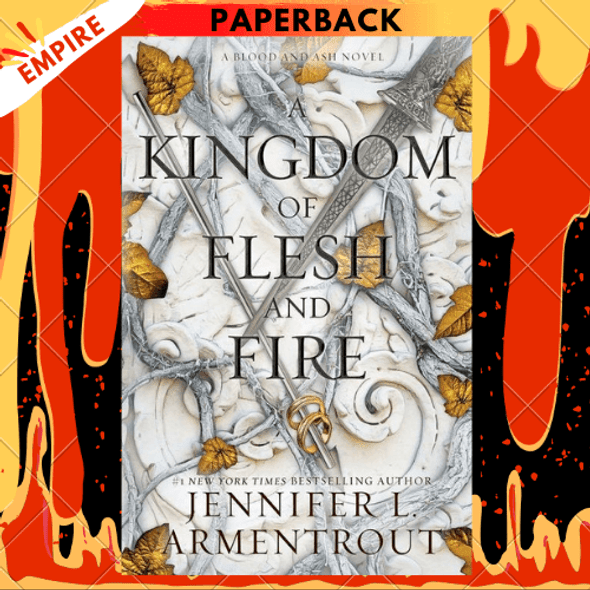 A Kingdom of Flesh and Fire (Blood and Ash Series #2) by Jennifer L. Armentrout