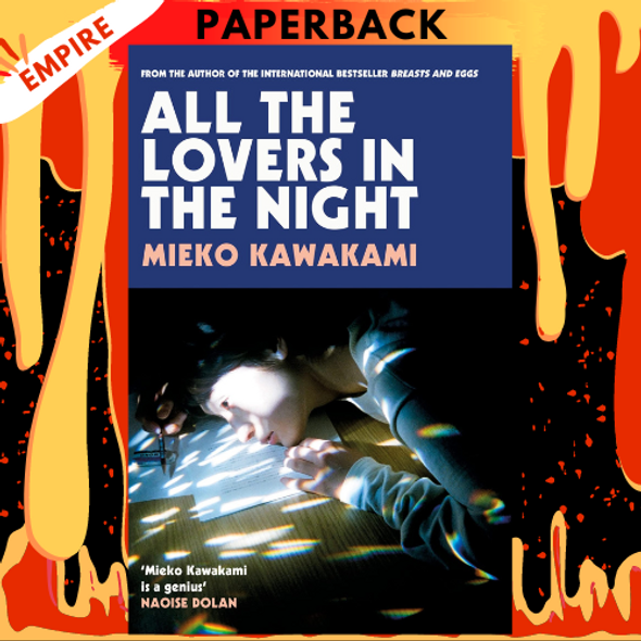 All the Lovers in the Night by Mieko Kawakami, Sam Bett (Translator), David Boyd (Translator)