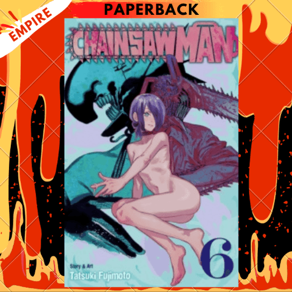 Chainsaw Man, Vol. 6 by Tatsuki Fujimoto