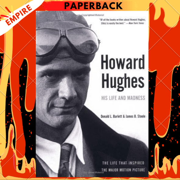 Howard Hughes : His Life and Madness by Donald L. Barlett