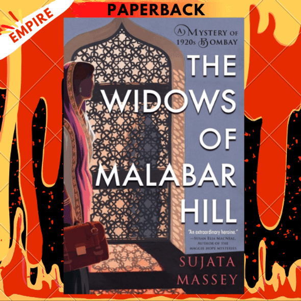 The Widows Of Malabar Hill by Sujata Massey