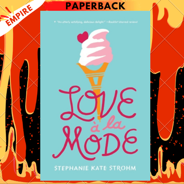 Love A La Mode by Stephanie Kate Strohm