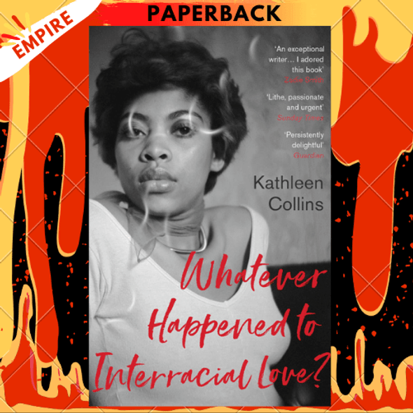 Whatever Happened to Interracial Love? by Kathleen Collins