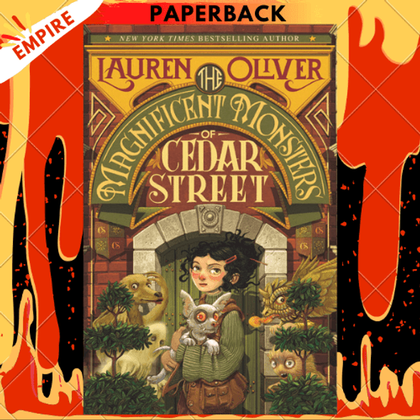 The Magnificent Monsters of Cedar Street by Lauren Oliver