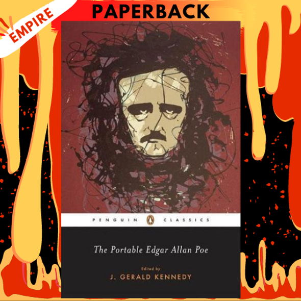 The Portable Edgar Allan Poe by Edgar Allan Poe, J. Gerald Kennedy (Editor), J. Gerald Kennedy (Introduction)