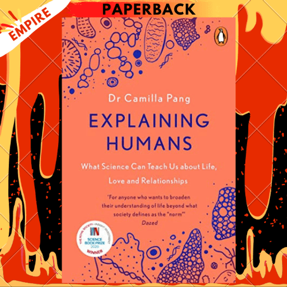 Explaining Humans : Winner of the Royal Society Science Book Prize 2020 by Camilla Pang