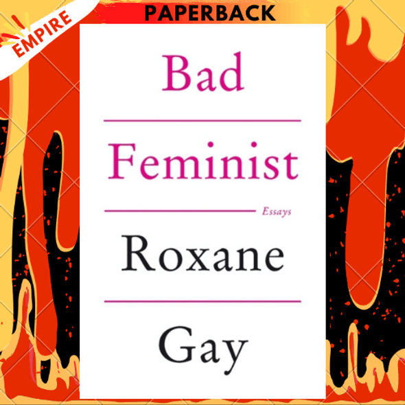 Bad Feminist by Roxane Gay