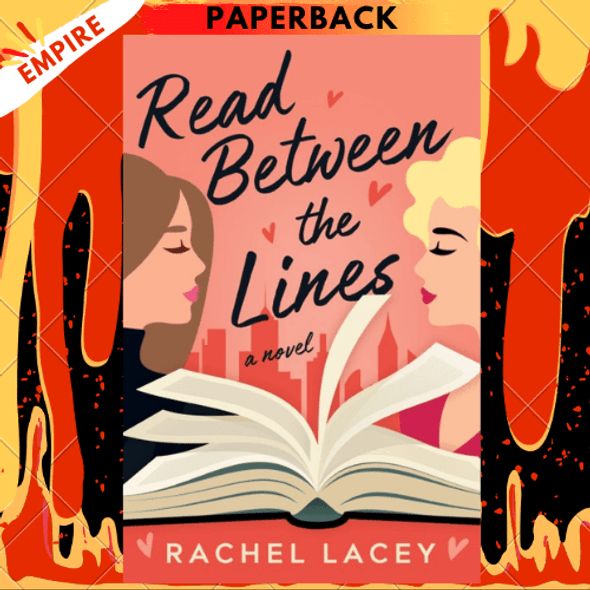 Read Between the Lines: A Novel by Rachel Lacey