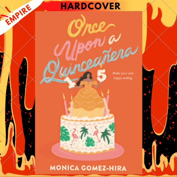 Once Upon a Quinceanera by Monica Gomez-Hira