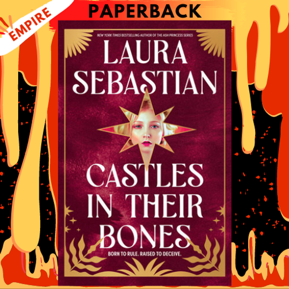 Castles in Their Bones by Laura Sebastian