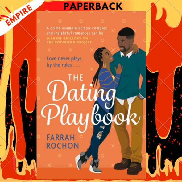 The Dating Playbook : A fake-date rom-com to steal your heart! 'A total knockout: funny, sexy, and full of heart' by Farrah Rochon