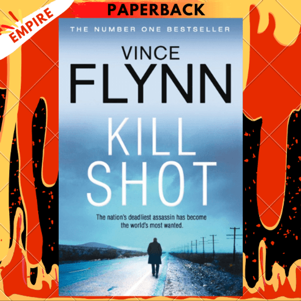 Kill Shot : 2 by Vince Flynn