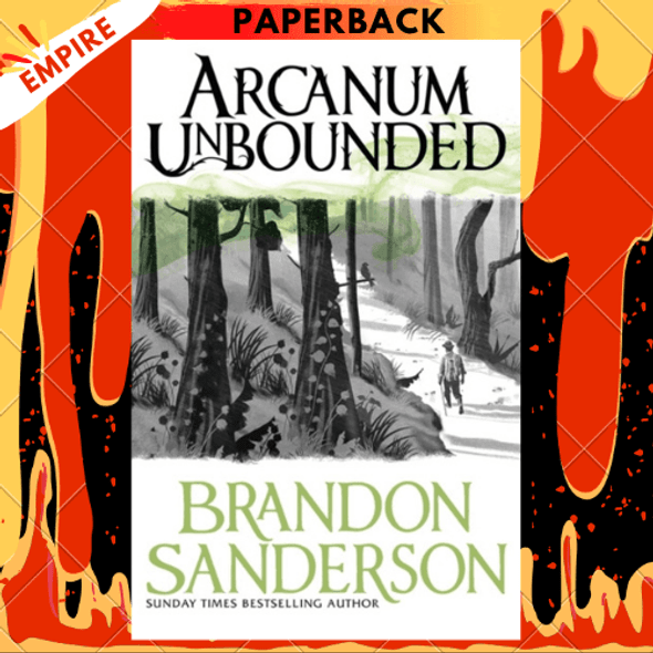 Arcanum Unbounded: The Cosmere Collection By Brandon Sanderson