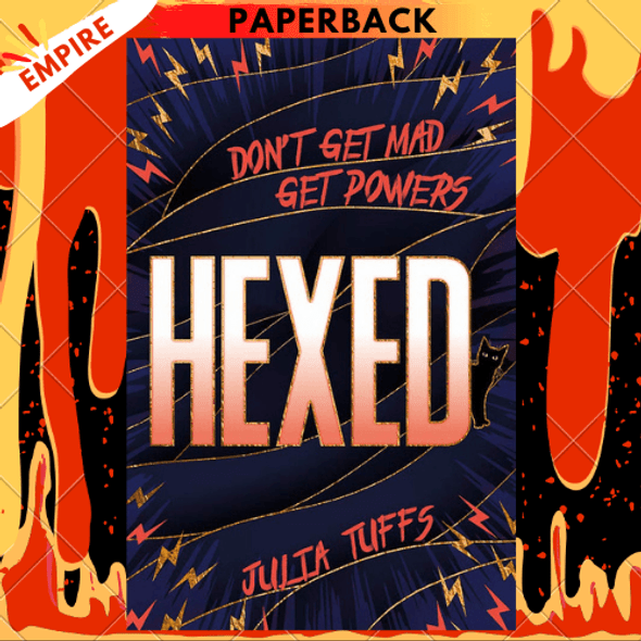 Hexed : Don't Get Mad, Get Powers. by Julia Tuffs