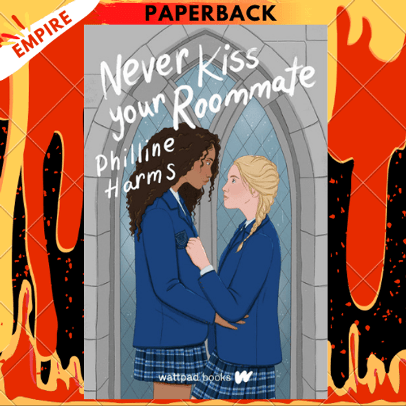 Never Kiss Your Roommate by Philline Harms