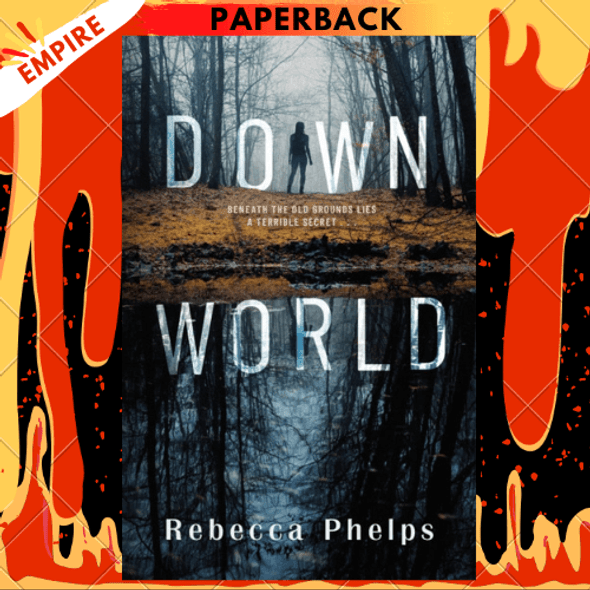 Down World by Rebecca Phelps
