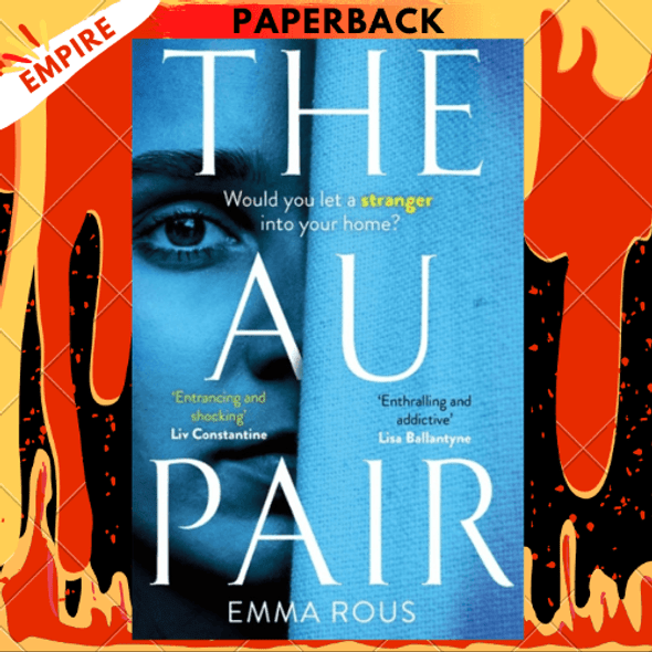 The Au Pair : A spellbinding mystery full of dark family secrets by Emma Rous